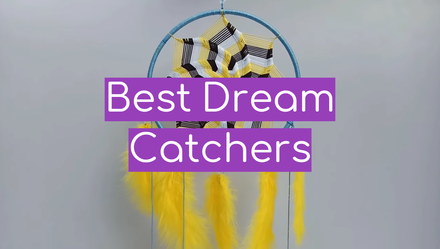 Best Dream Catchers