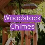 Woodstock Chimes