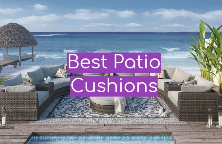 5 Best Patio Cushions