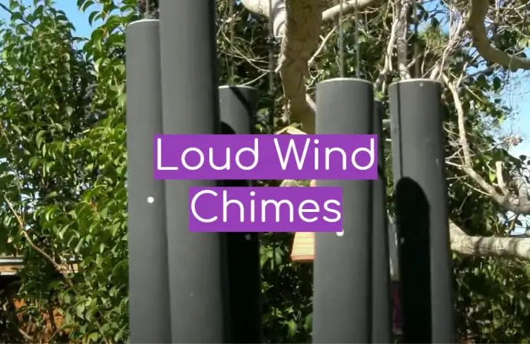 5 Loud Wind Chimes