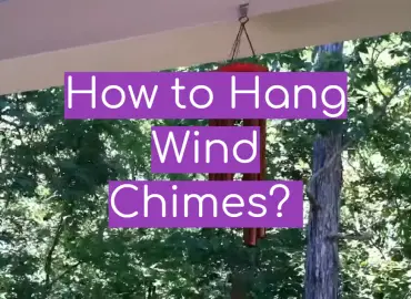 How to Hang Wind Chimes?