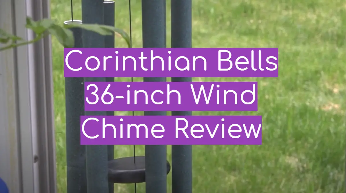 Corinthian Bells 36-inch Wind Chime Review in July 2023 - WindChimesGuide