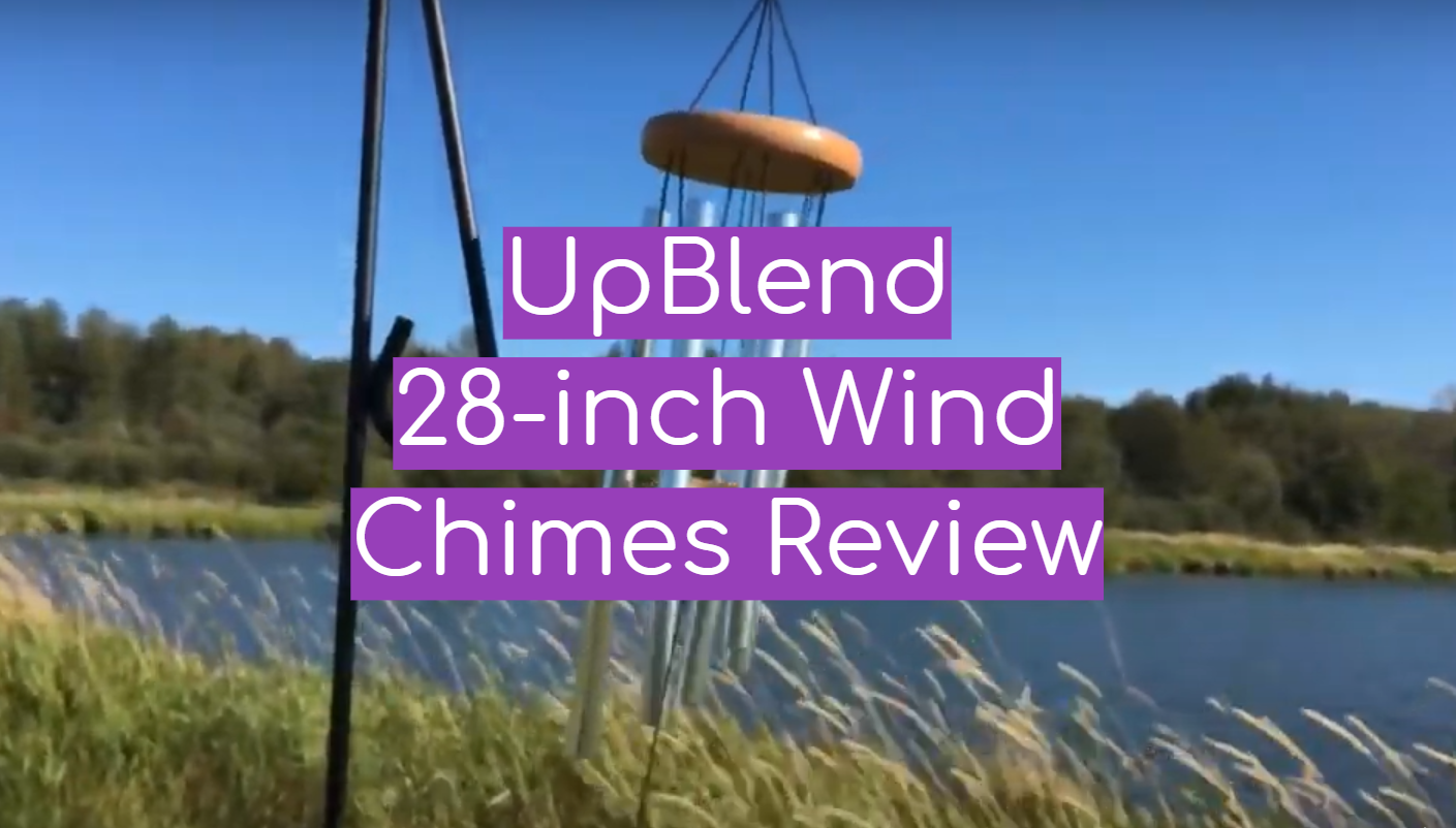 UpBlend 28-inch Wind Chimes Review in March 2023 - WindChimesGuide