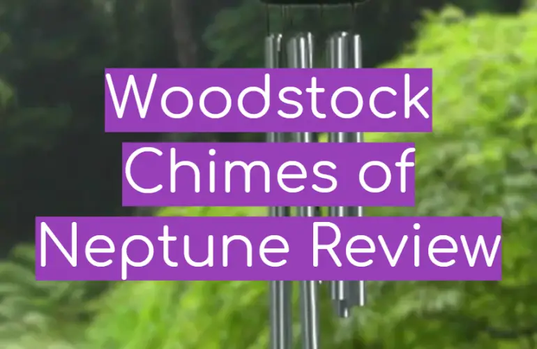 Woodstock Chimes of Neptune Review