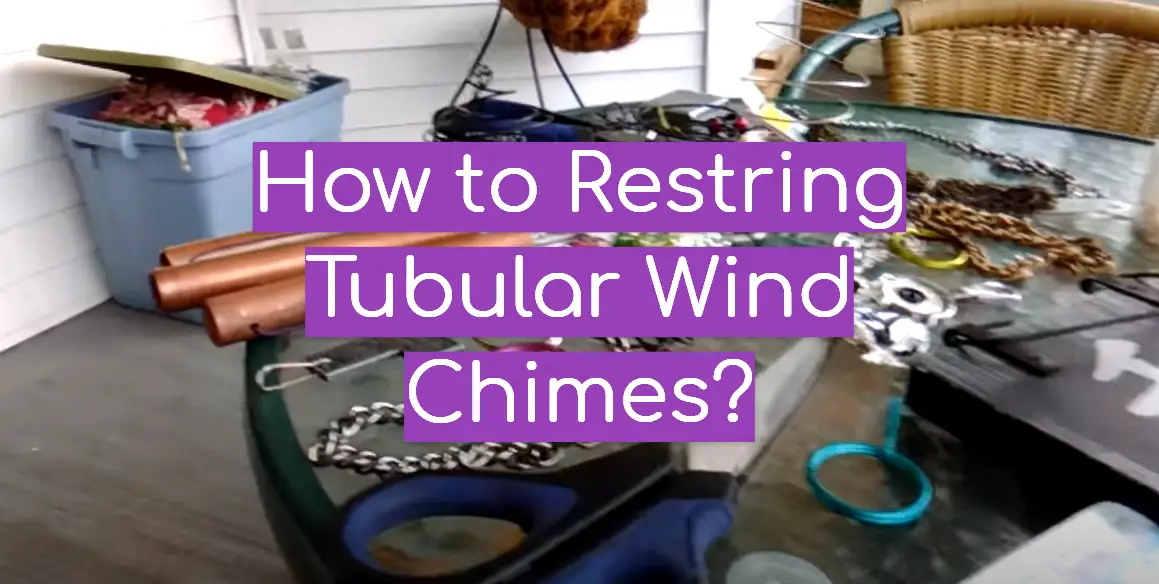 How to Restring Tubular Wind Chimes?