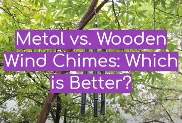 Metal vs. Wooden Wind Chimes: Which is Better?