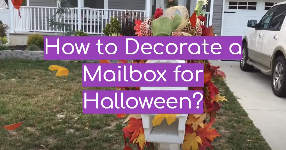 How to Decorate a Mailbox for Halloween?
